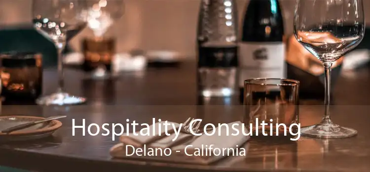 Hospitality Consulting Delano - California