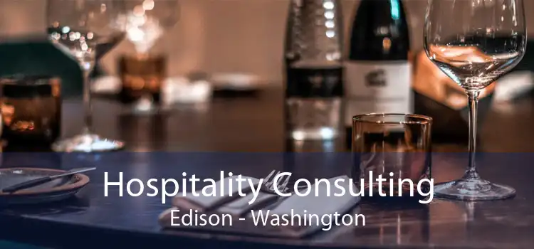 Hospitality Consulting Edison - Washington