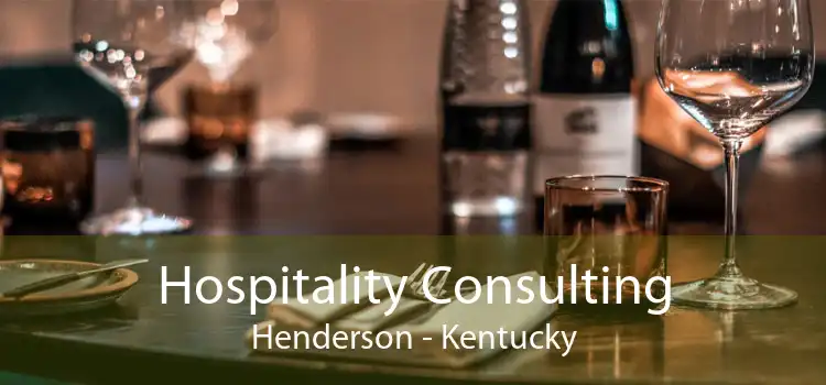 Hospitality Consulting Henderson - Kentucky