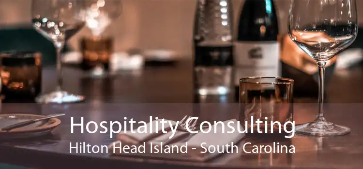 Hospitality Consulting Hilton Head Island - South Carolina