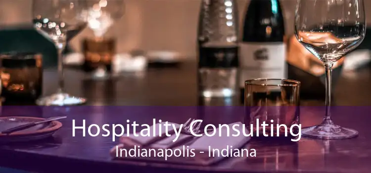 Hospitality Consulting Indianapolis - Indiana