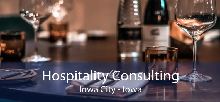 Hospitality Consulting Iowa City - Iowa