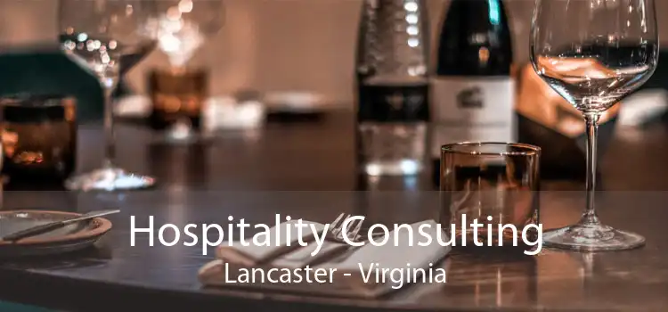 Hospitality Consulting Lancaster - Virginia