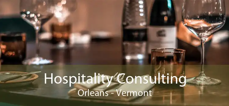 Hospitality Consulting Orleans - Vermont
