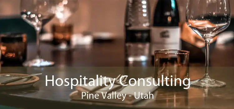 Hospitality Consulting Pine Valley - Utah