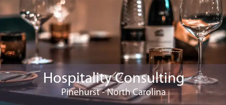 Hospitality Consulting Pinehurst - North Carolina
