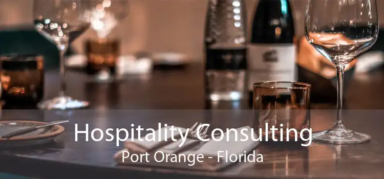 Hospitality Consulting Port Orange - Florida