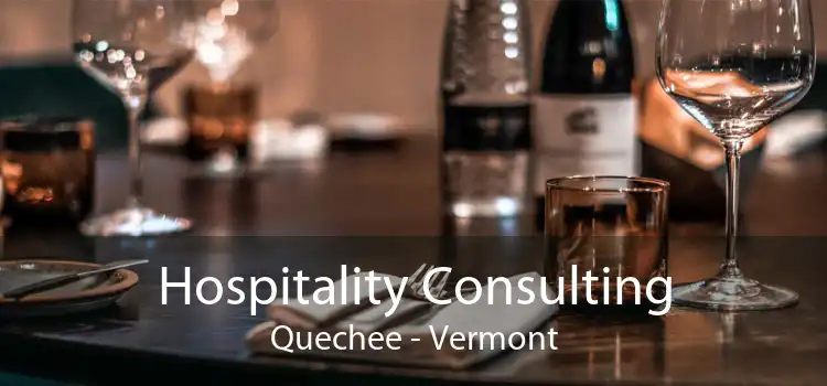 Hospitality Consulting Quechee - Vermont