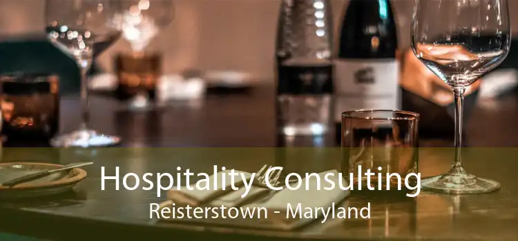 Hospitality Consulting Reisterstown - Maryland
