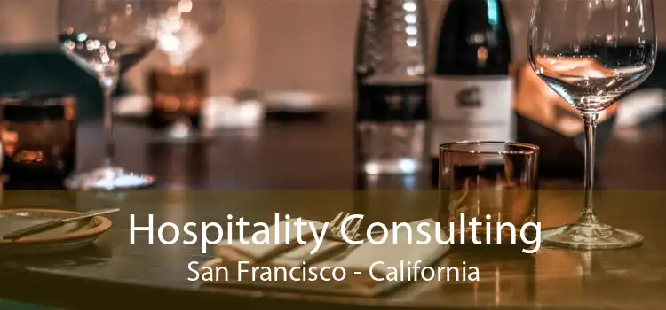 Hospitality Consulting San Francisco - California