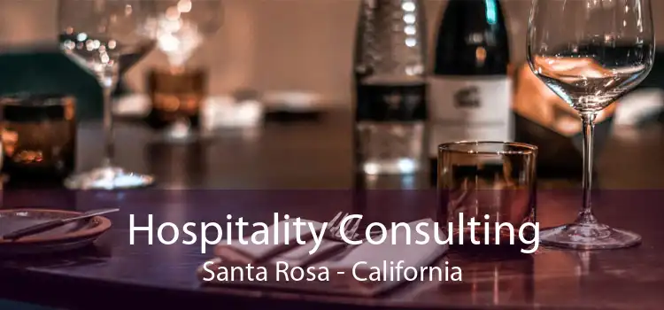 Hospitality Consulting Santa Rosa - California