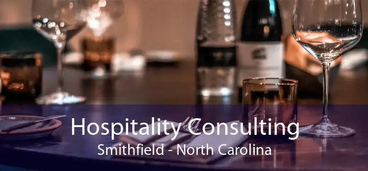 Hospitality Consulting Smithfield - North Carolina