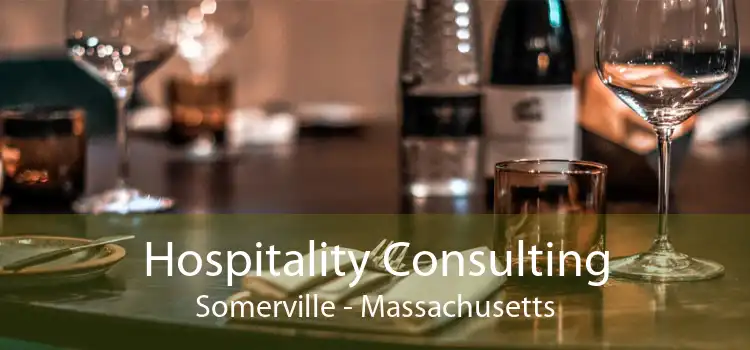 Hospitality Consulting Somerville - Massachusetts