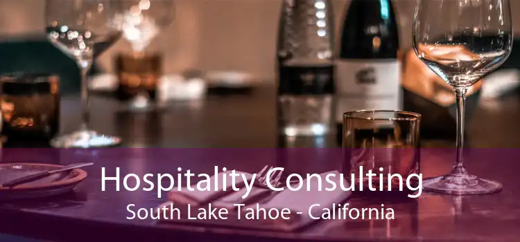 Hospitality Consulting South Lake Tahoe - California