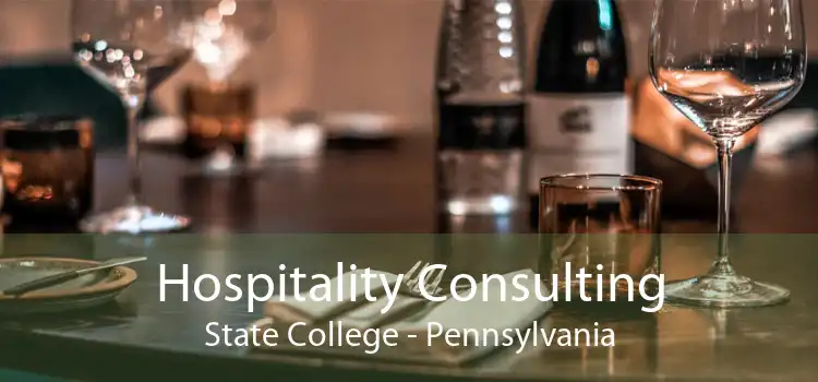 Hospitality Consulting State College - Pennsylvania