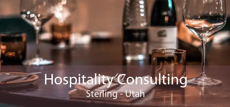 Hospitality Consulting Sterling - Utah