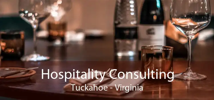 Hospitality Consulting Tuckahoe - Virginia