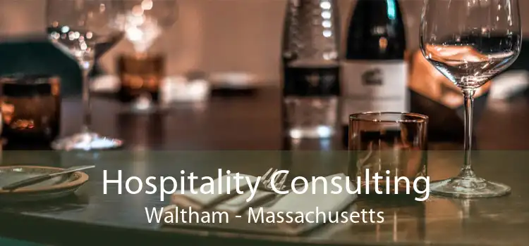 Hospitality Consulting Waltham - Massachusetts