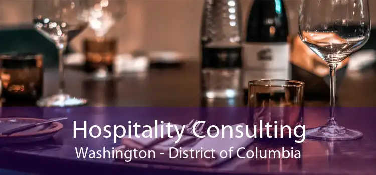 Hospitality Consulting Washington - District of Columbia