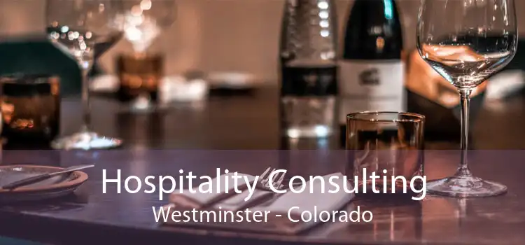 Hospitality Consulting Westminster - Colorado