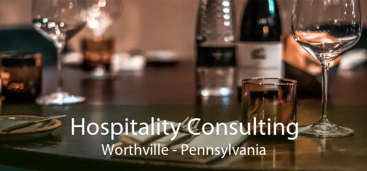 Hospitality Consulting Worthville - Pennsylvania