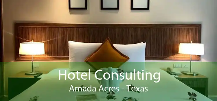 Hotel Consulting Amada Acres - Texas