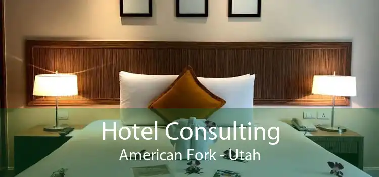 Hotel Consulting American Fork - Utah