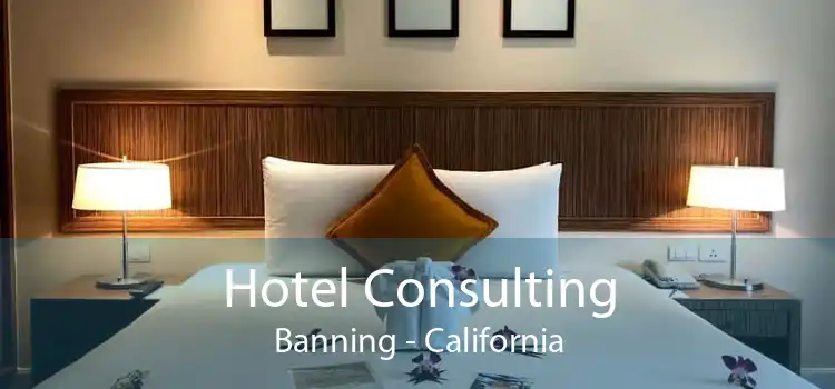 Hotel Consulting Banning - California