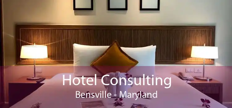 Hotel Consulting Bensville - Maryland