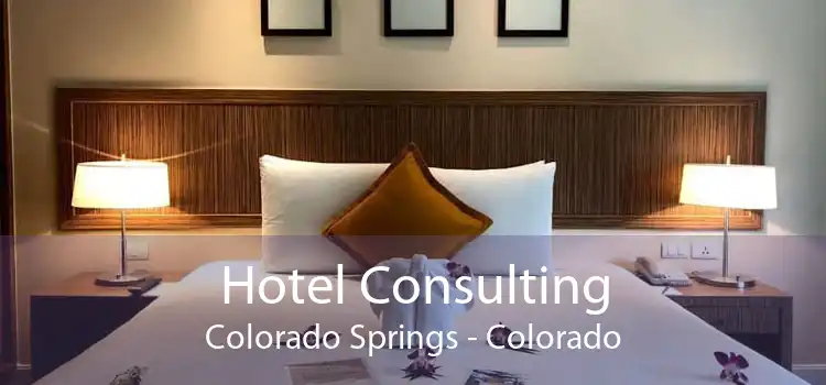 Hotel Consulting Colorado Springs - Colorado