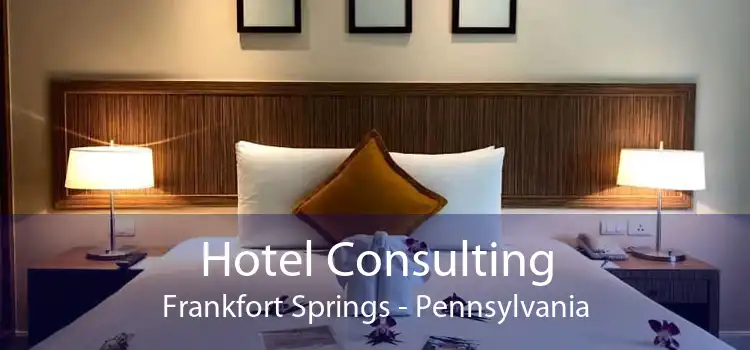 Hotel Consulting Frankfort Springs - Pennsylvania