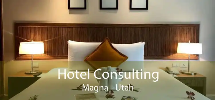 Hotel Consulting Magna - Utah