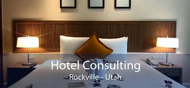 Hotel Consulting Rockville - Utah