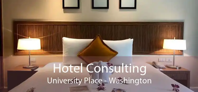 Hotel Consulting University Place - Washington