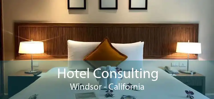 Hotel Consulting Windsor - California
