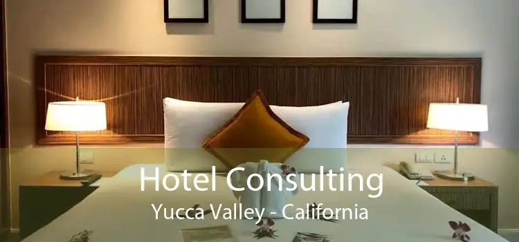 Hotel Consulting Yucca Valley - California