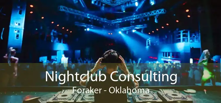 Nightclub Consulting Foraker - Oklahoma