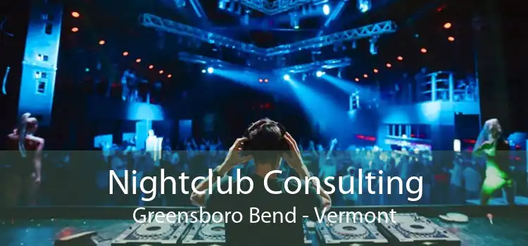 Nightclub Consulting Greensboro Bend - Vermont