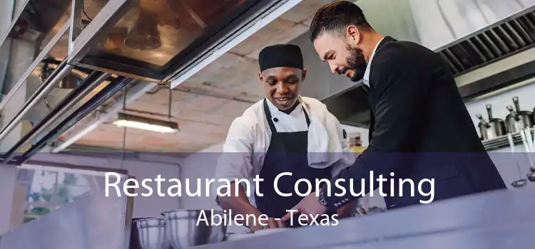 Restaurant Consulting Abilene - Texas