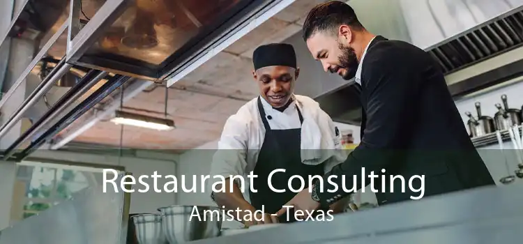 Restaurant Consulting Amistad - Texas