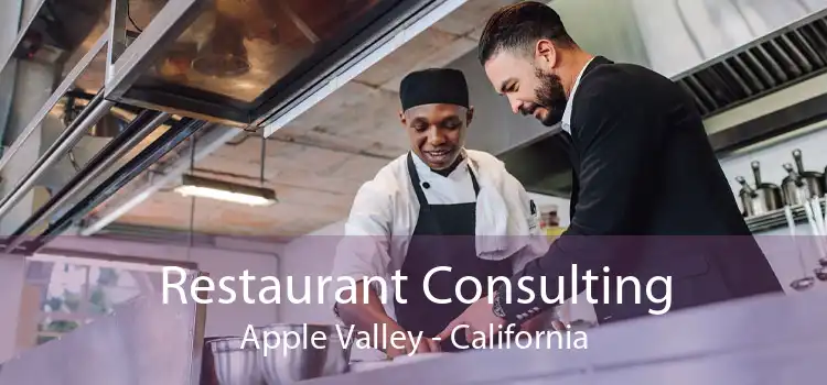 Restaurant Consulting Apple Valley - California