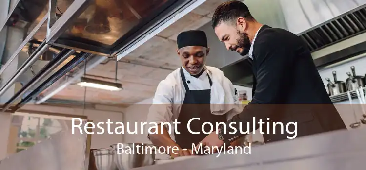 Restaurant Consulting Baltimore - Maryland