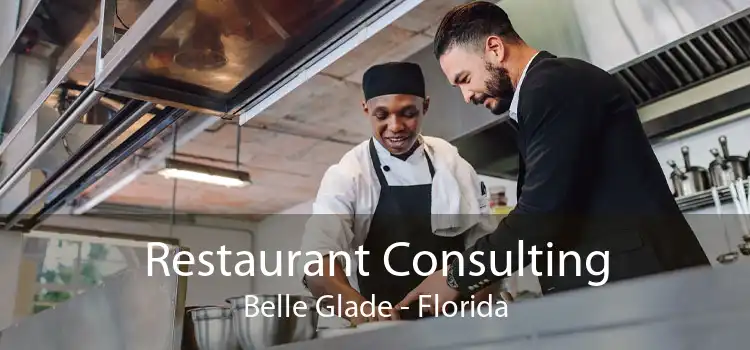 Restaurant Consulting Belle Glade - Florida