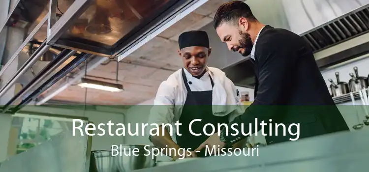 Restaurant Consulting Blue Springs - Missouri