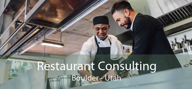 Restaurant Consulting Boulder - Utah