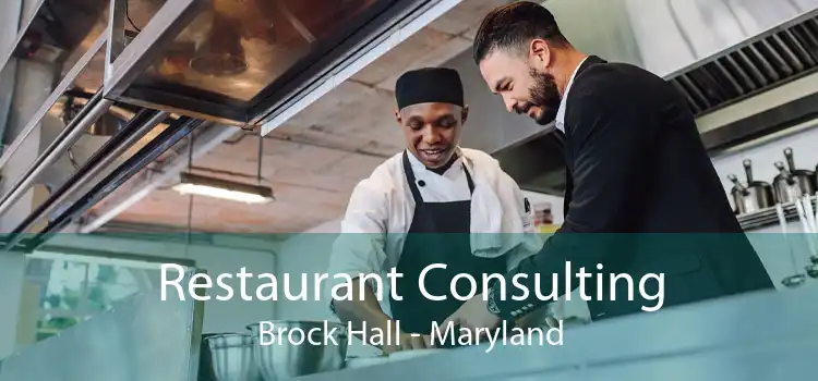 Restaurant Consulting Brock Hall - Maryland