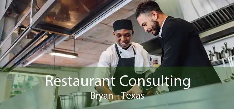 Restaurant Consulting Bryan - Texas