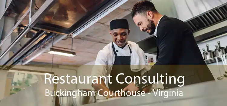 Restaurant Consulting Buckingham Courthouse - Virginia