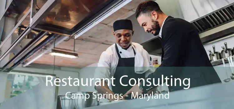 Restaurant Consulting Camp Springs - Maryland