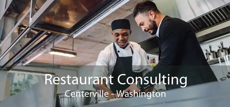 Restaurant Consulting Centerville - Washington